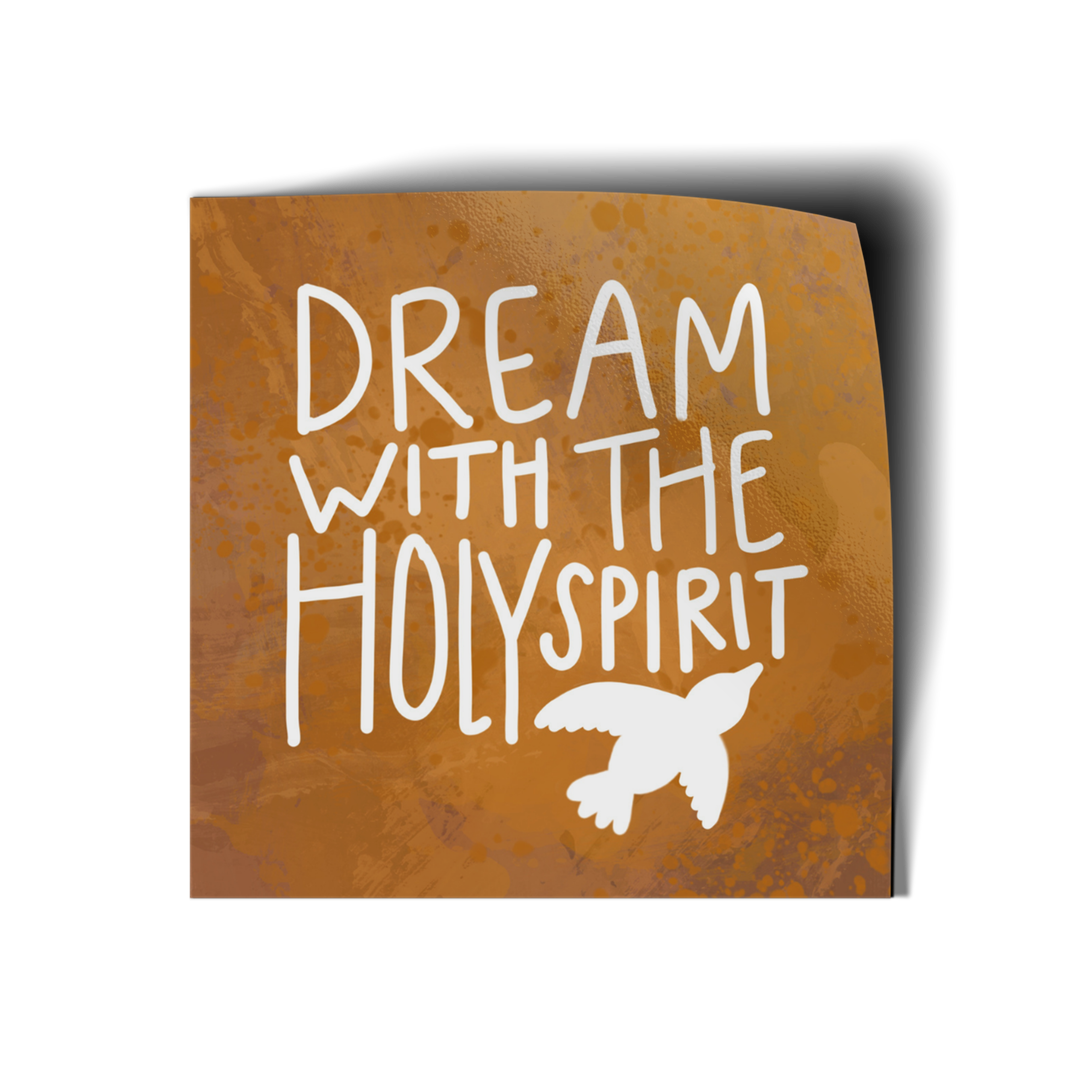 Dream with the Holy Spirit Vinyl Sticker-Pink Salt Riot