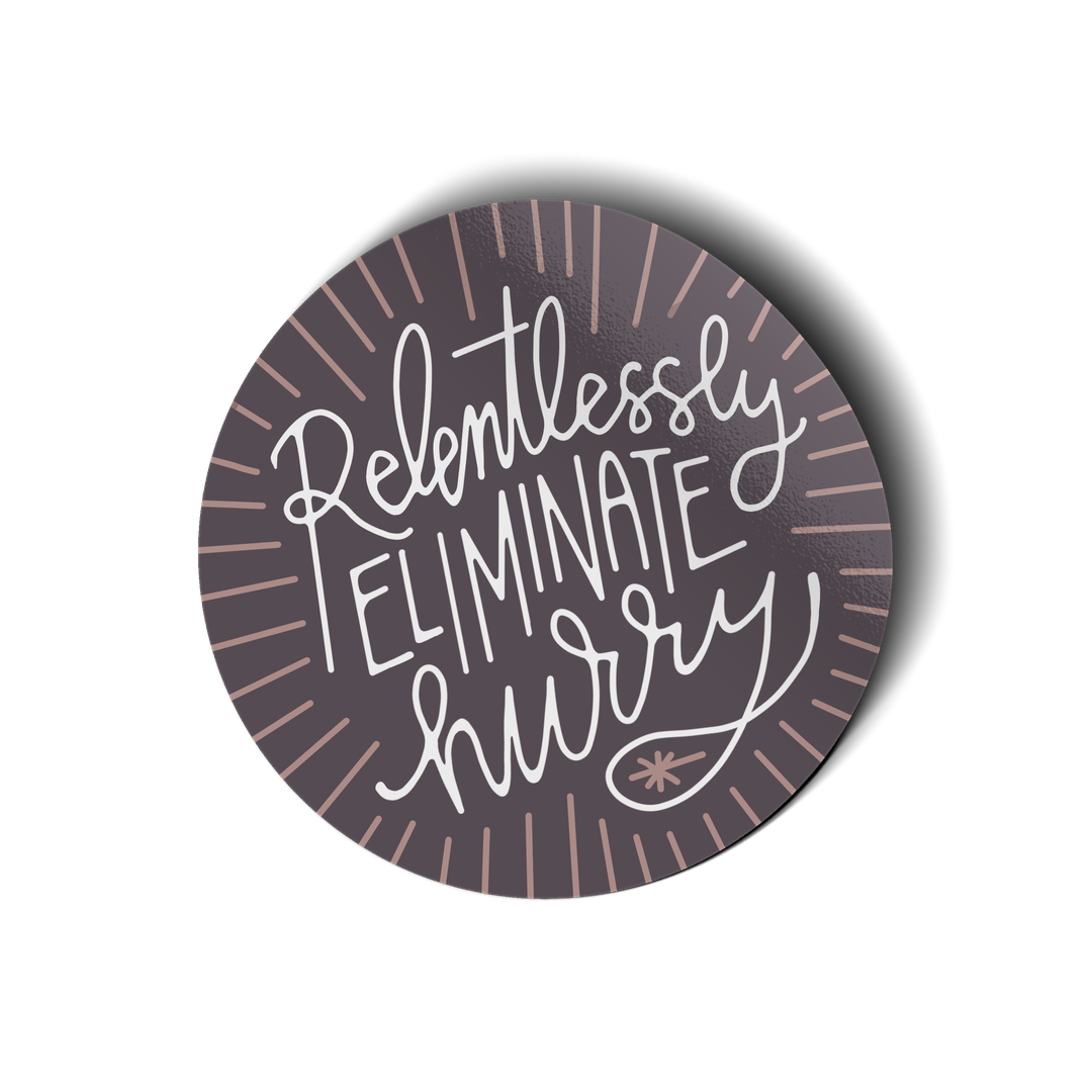 Eliminate Hurry Vinyl Sticker-Pink Salt Riot