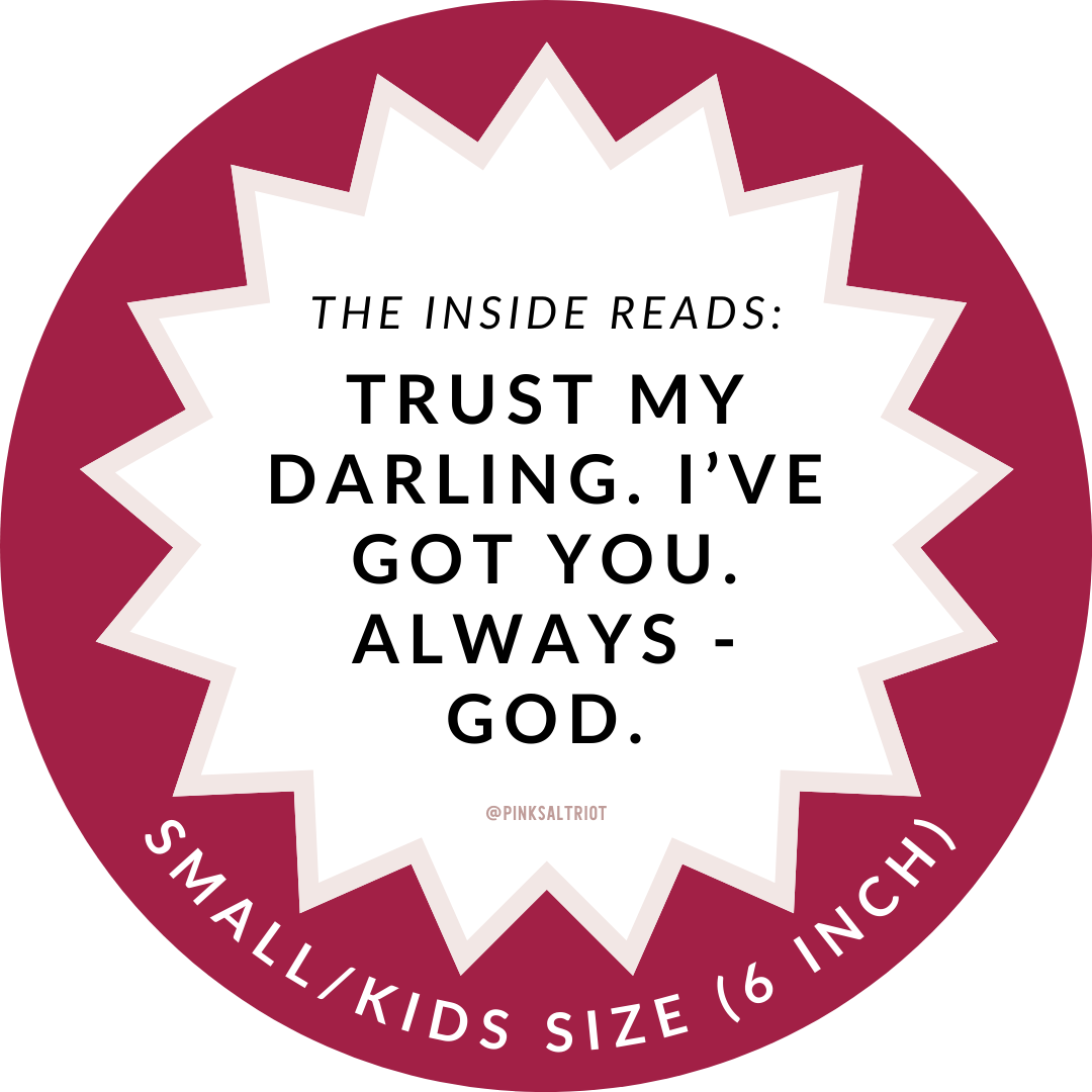 Trust my Darling for Girls-Pink Salt Riot wording