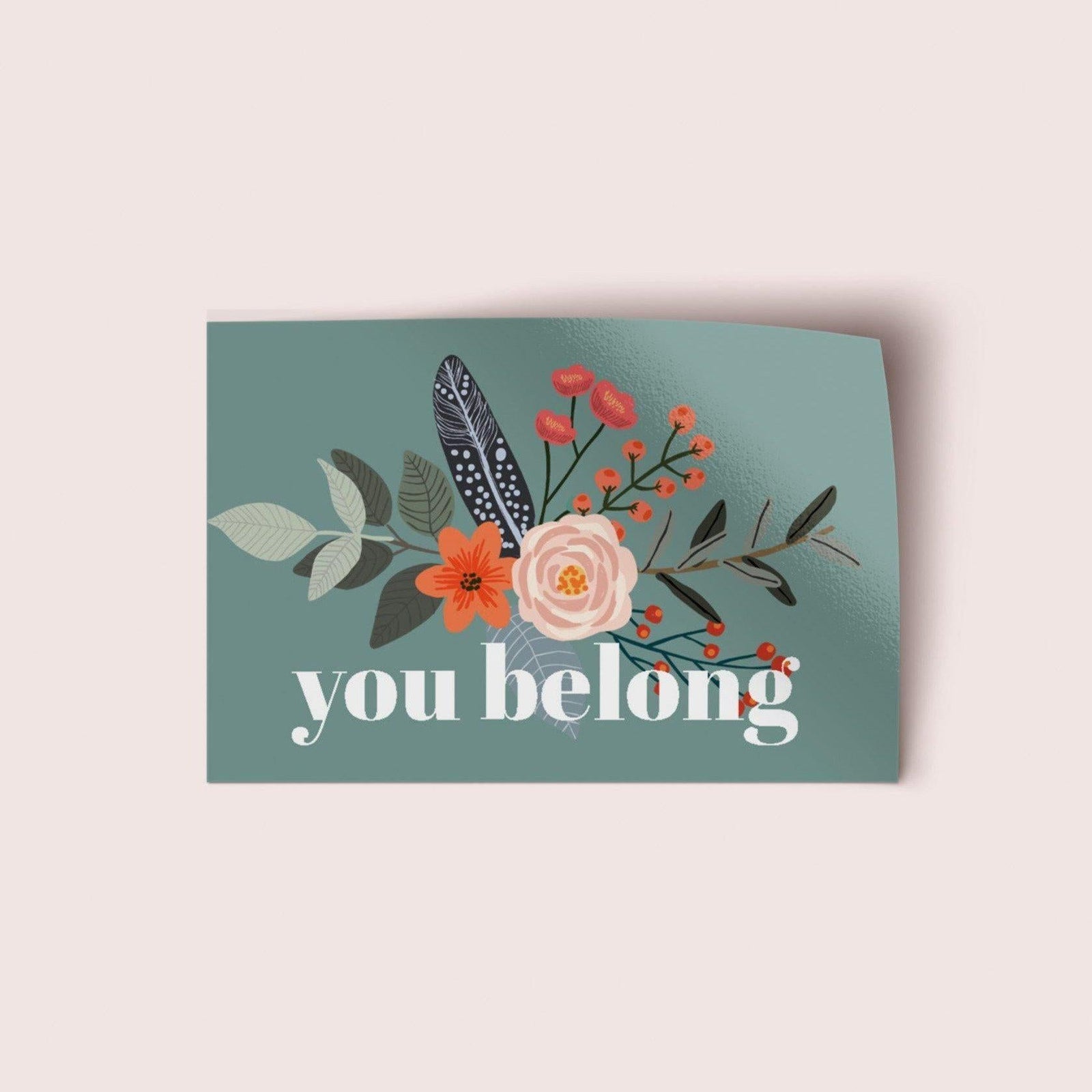 You Belong Vinyl Sticker - Pink Salt Riot