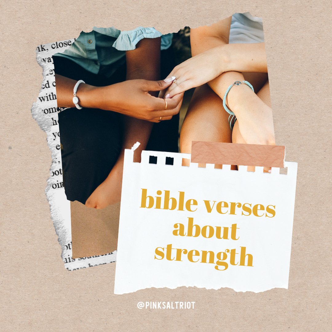 17 Bible Verses About Strength - Pink Salt Riot