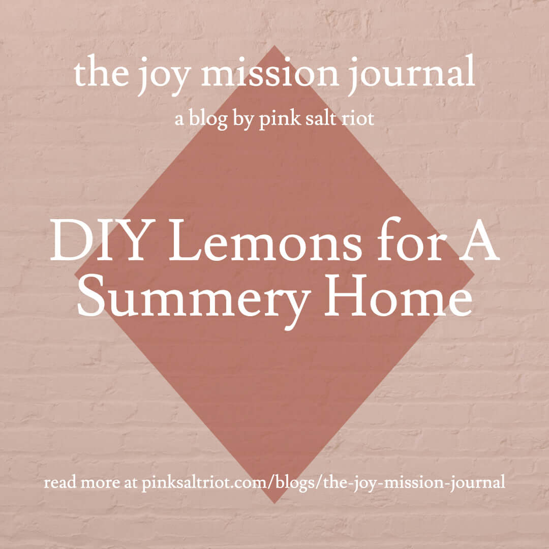 DIY Lemons for A Summery Home - Pink Salt Riot