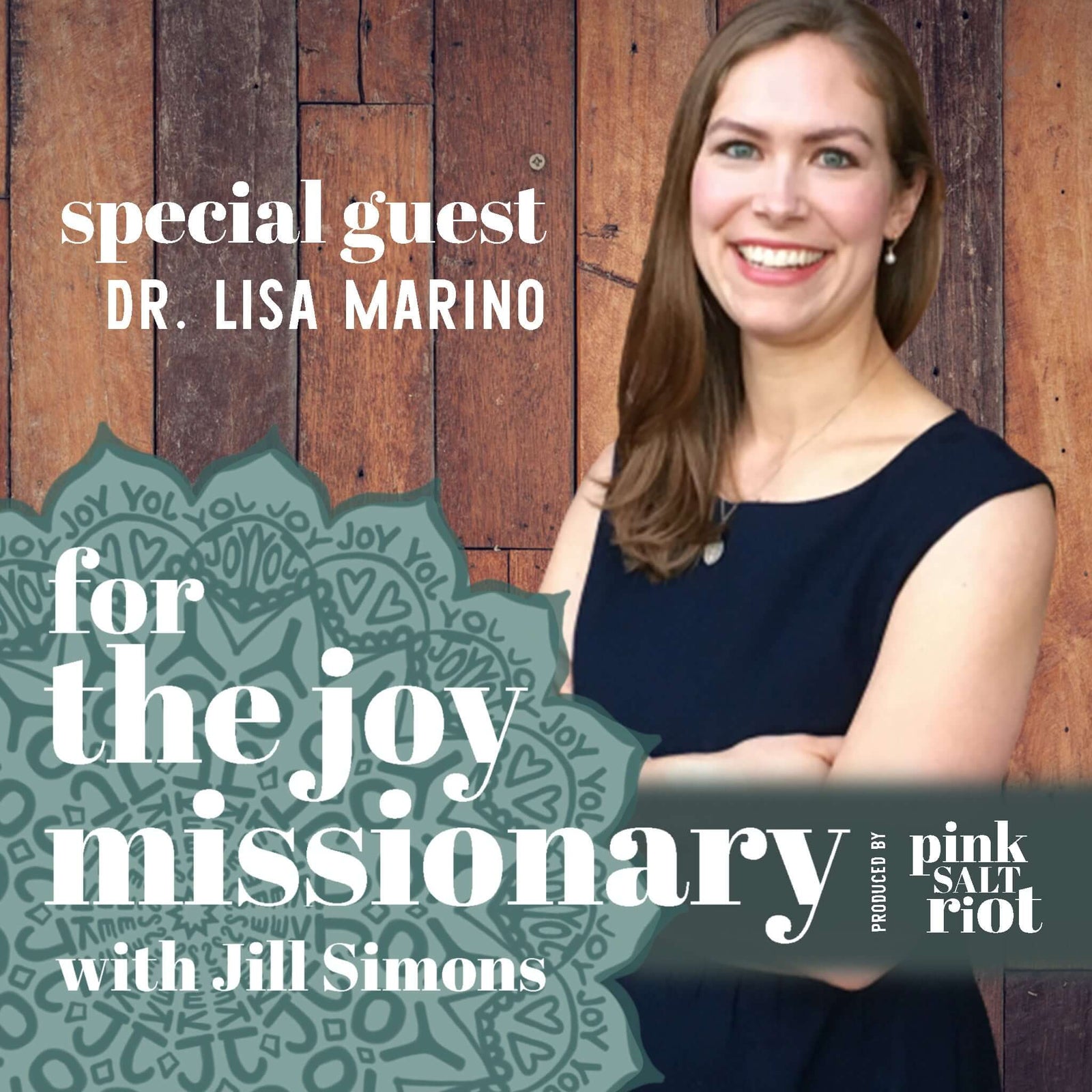 Ep 1.6 - Addressing Physical and Mental Challenges to Joy - Pink Salt Riot