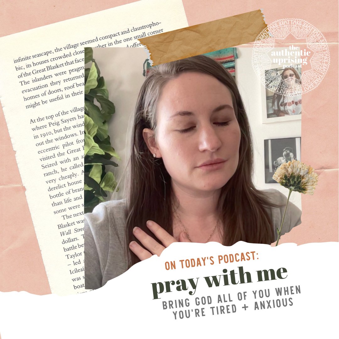 Ep 2.22 Pray with Me: Bring God All of Yourself When You're Tired and Anxious - Pink Salt Riot