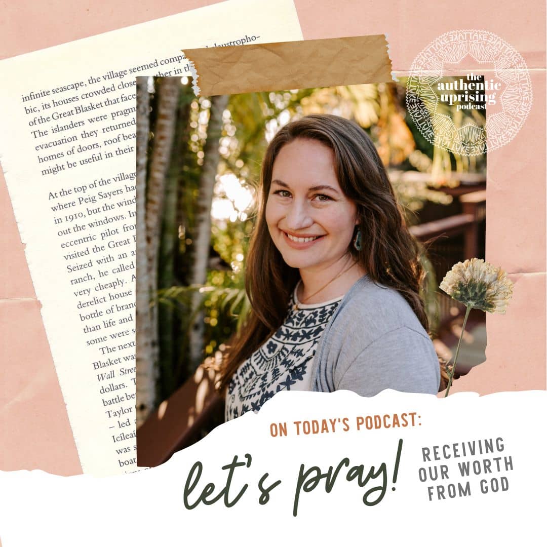 Ep 3.7 - PRAY WITH ME: Receiving our Worth from God Alone - Pink Salt Riot