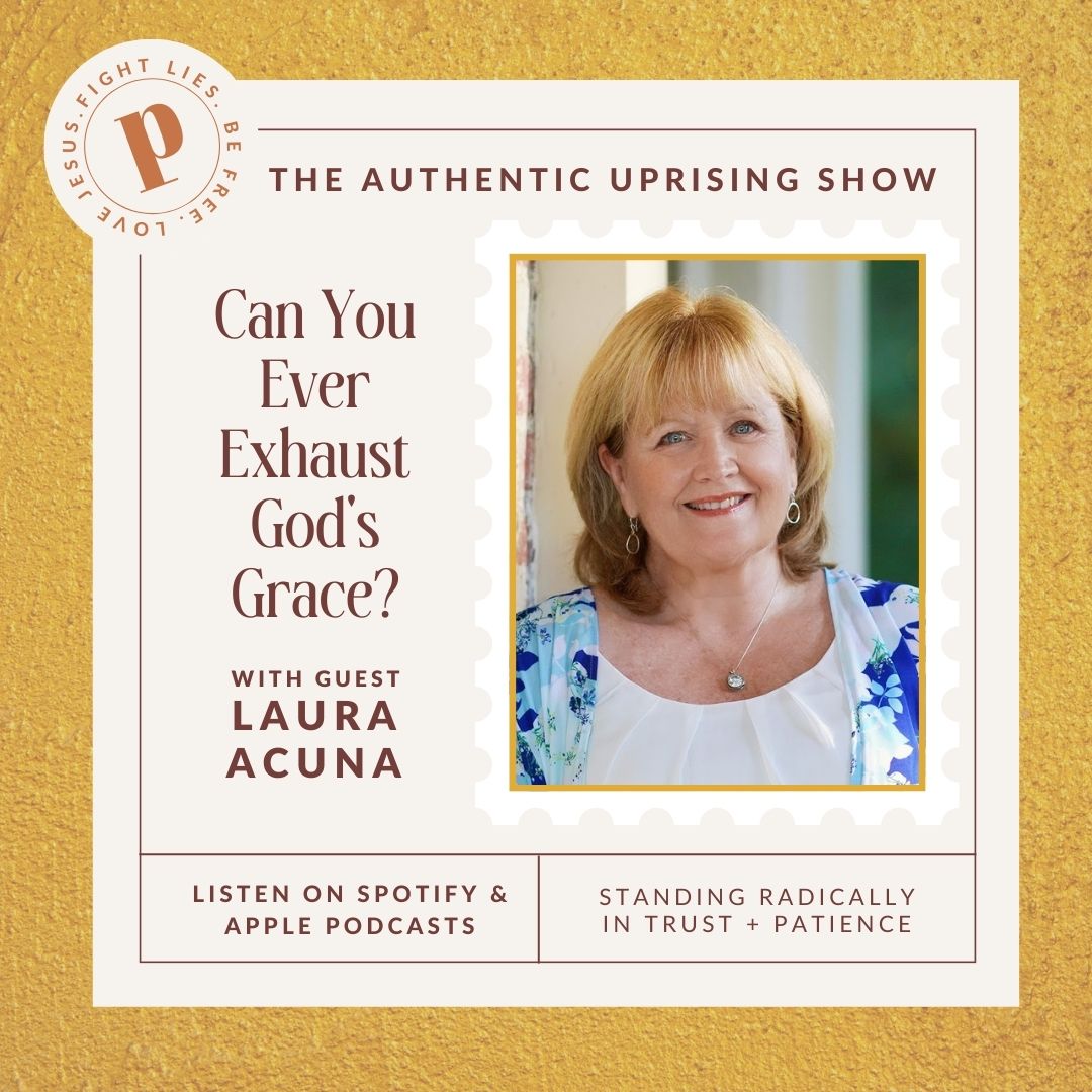 Ep 4.11 - Can You Ever Exhaust God's Grace? with Laura Acuna - Pink Salt Riot