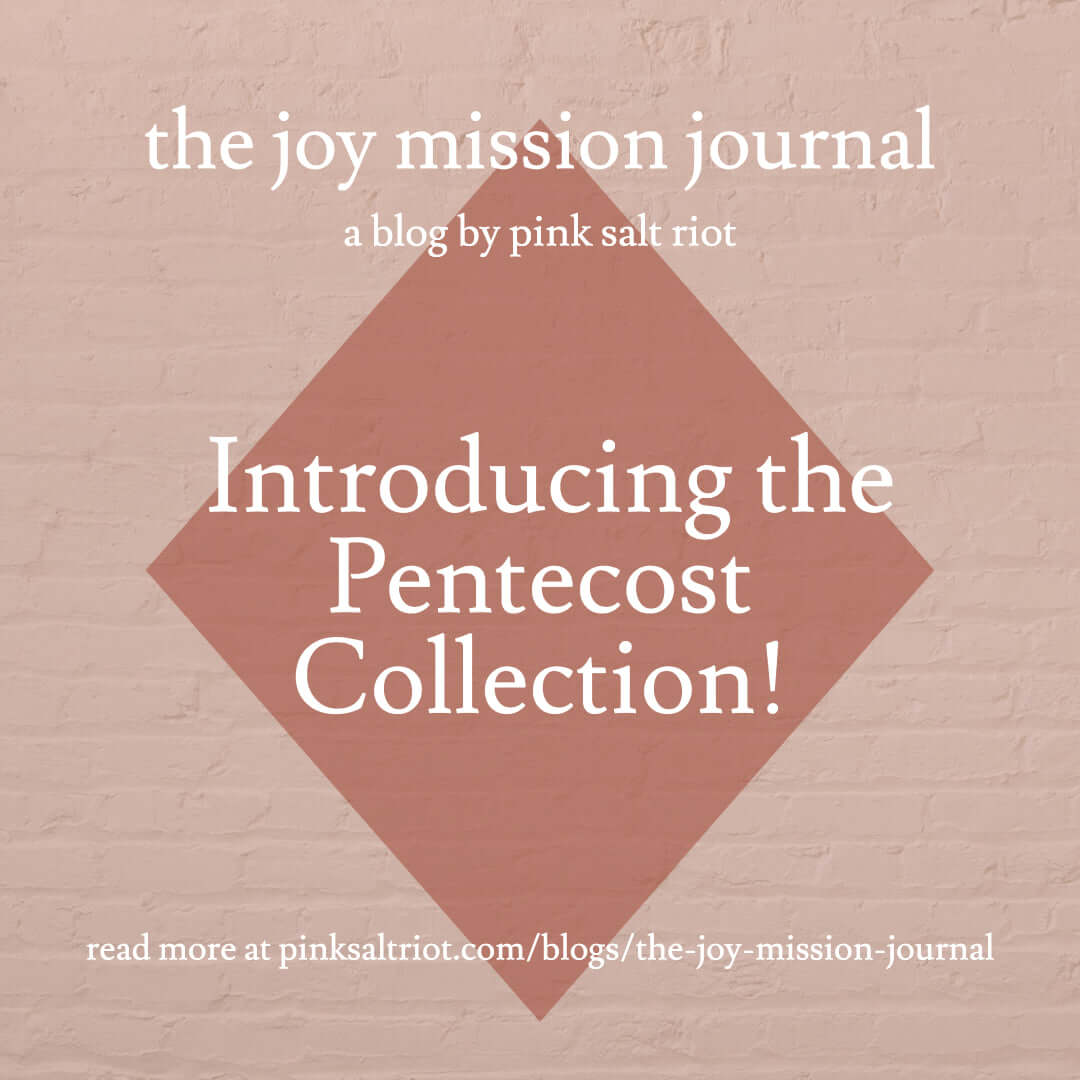 Introducing the Pentecost Collection! - Pink Salt Riot