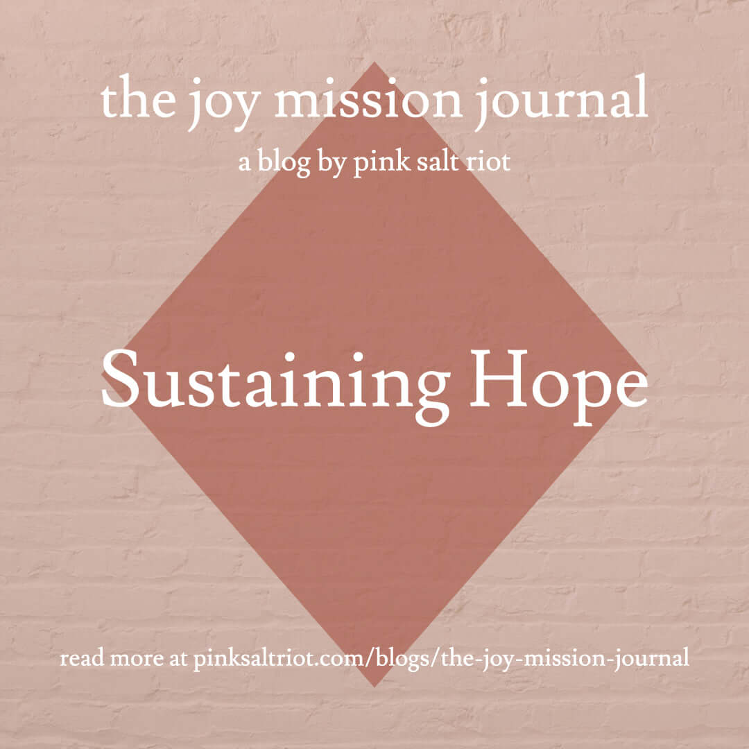 Sustaining Hope - Pink Salt Riot