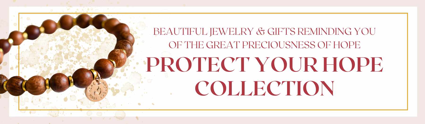 Protect Your Hope Collection