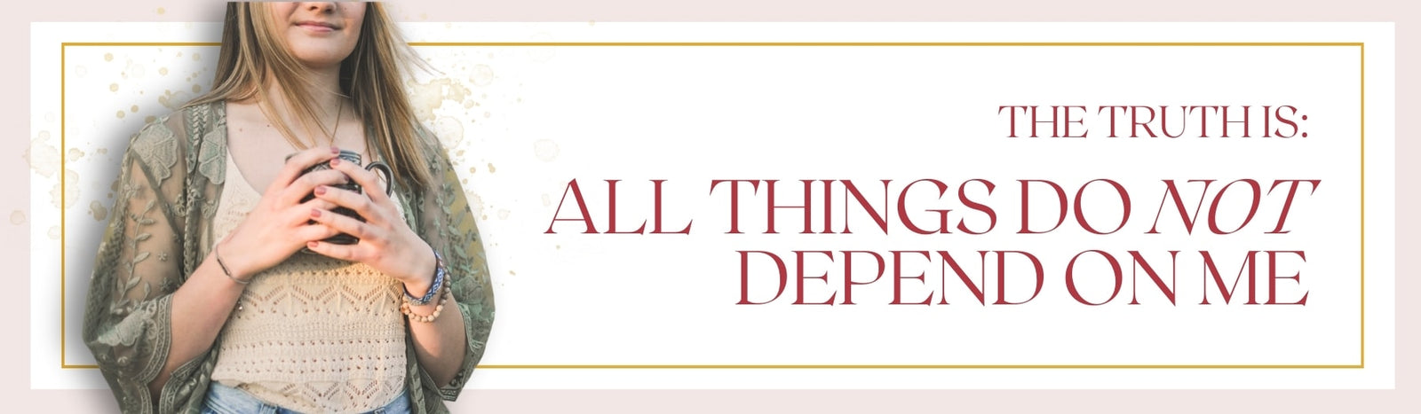 Tout ne dépend pas de moi