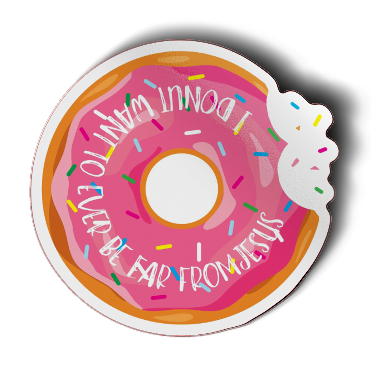 Donut Want to Be Far from Jesus Vinyl Sticker