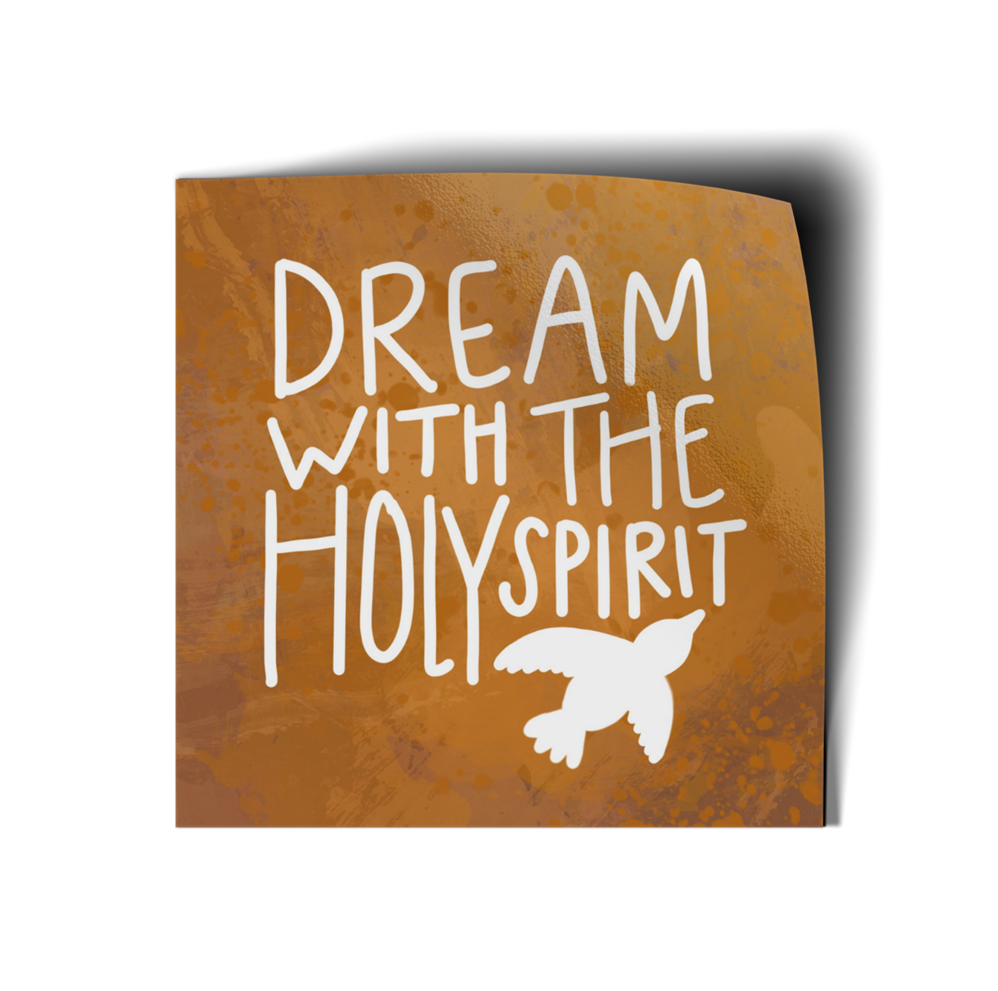 Dream with the Holy Spirit Vinyl Sticker