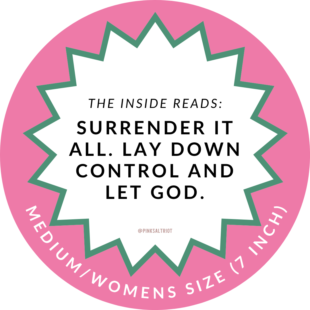 Floral Surrender it All TruthBand- Pink Salt Riot wording