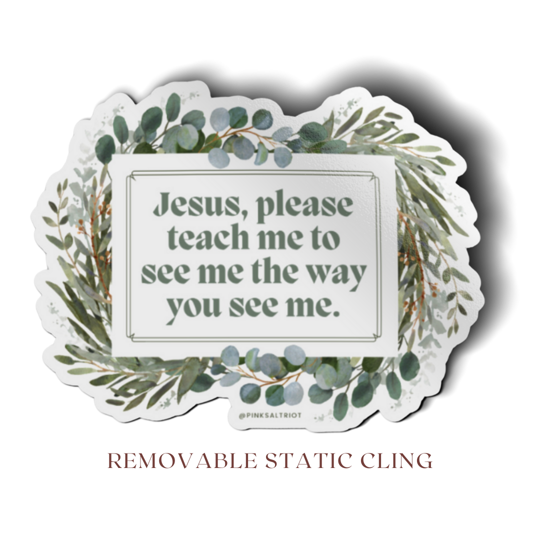 Jesus Teach Me Mirror Cling-Pink Salt Riot