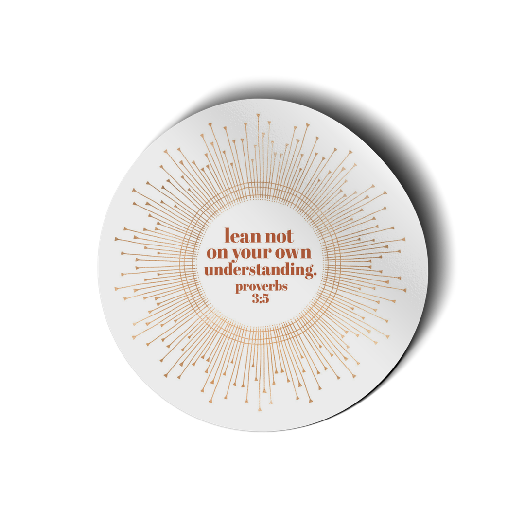 Lean Not On Your Own Understanding Vinyl Sticker-Pink Salt Riot