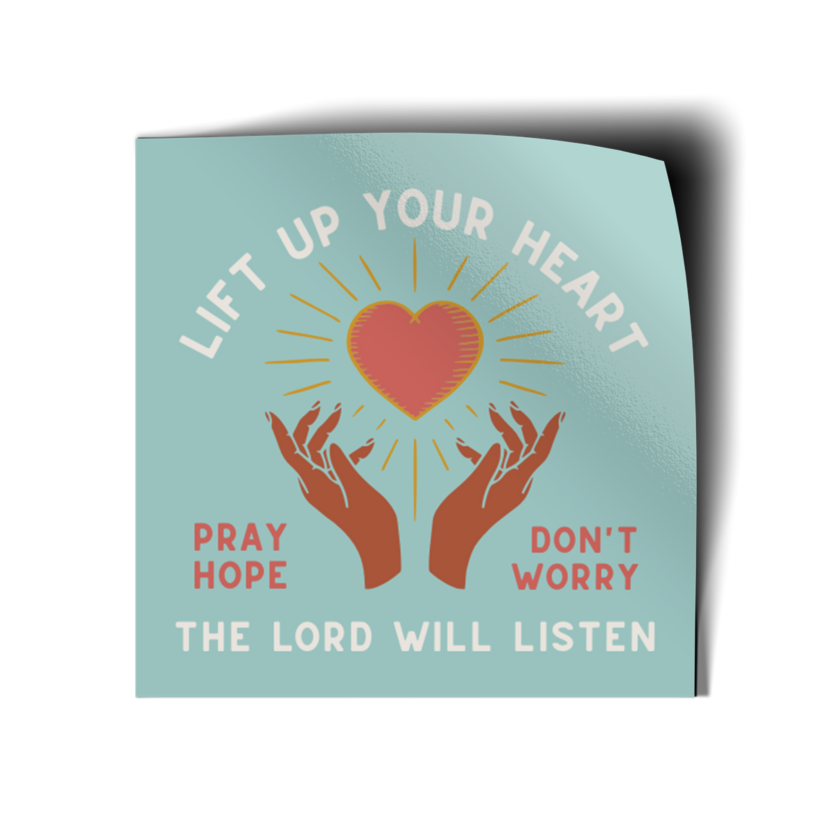 Lift Up Your Heart Vinyl Sticker