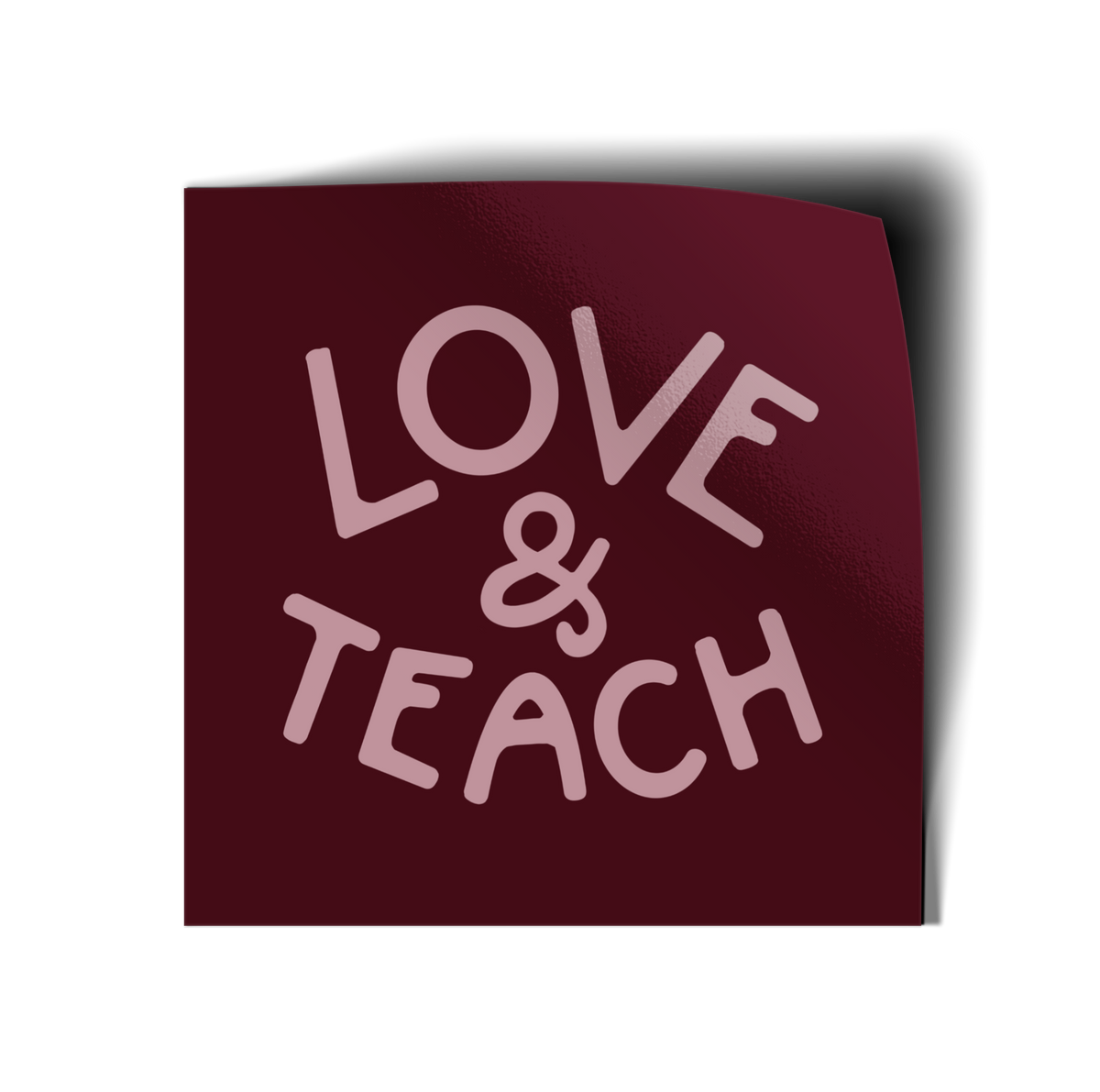 Love and Teach Vinyl Sticker