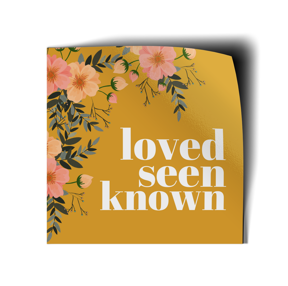 Loved Seen Known Vinyl Sticker