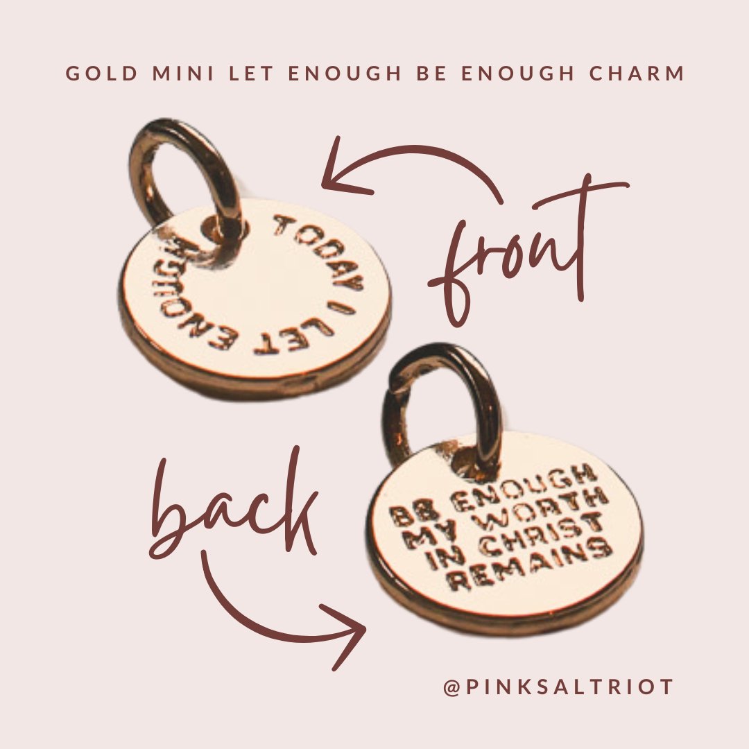 Bespoke Charms - Gold Mini Let Enough Be Enough Charm- Pink Salt Riot