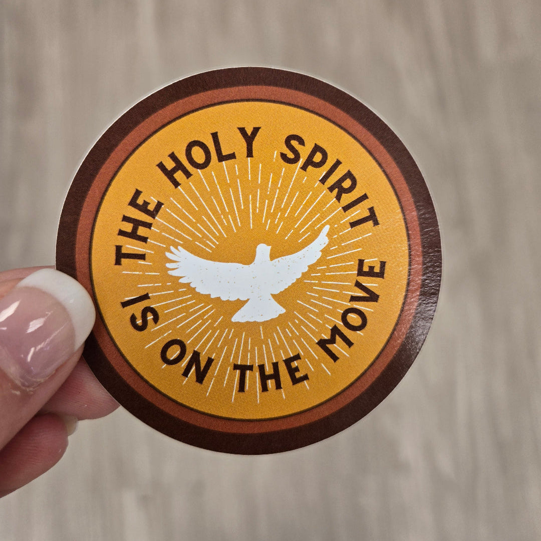 The Holy Spirit is on the Move vinyl sticker- Pink Salt Riot- real life