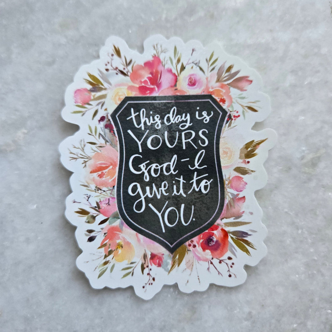 This Day is Yours God vinyl sticker