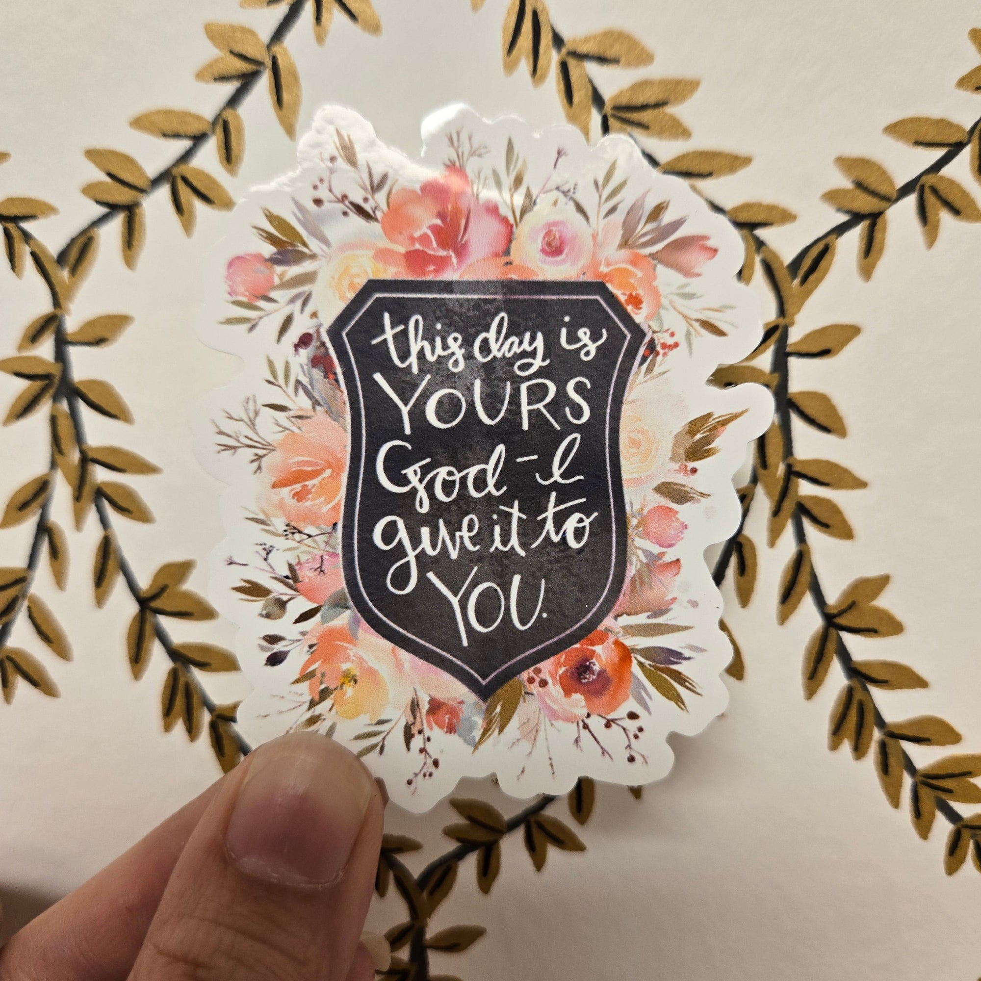 This Day is Yours God vinyl sticker