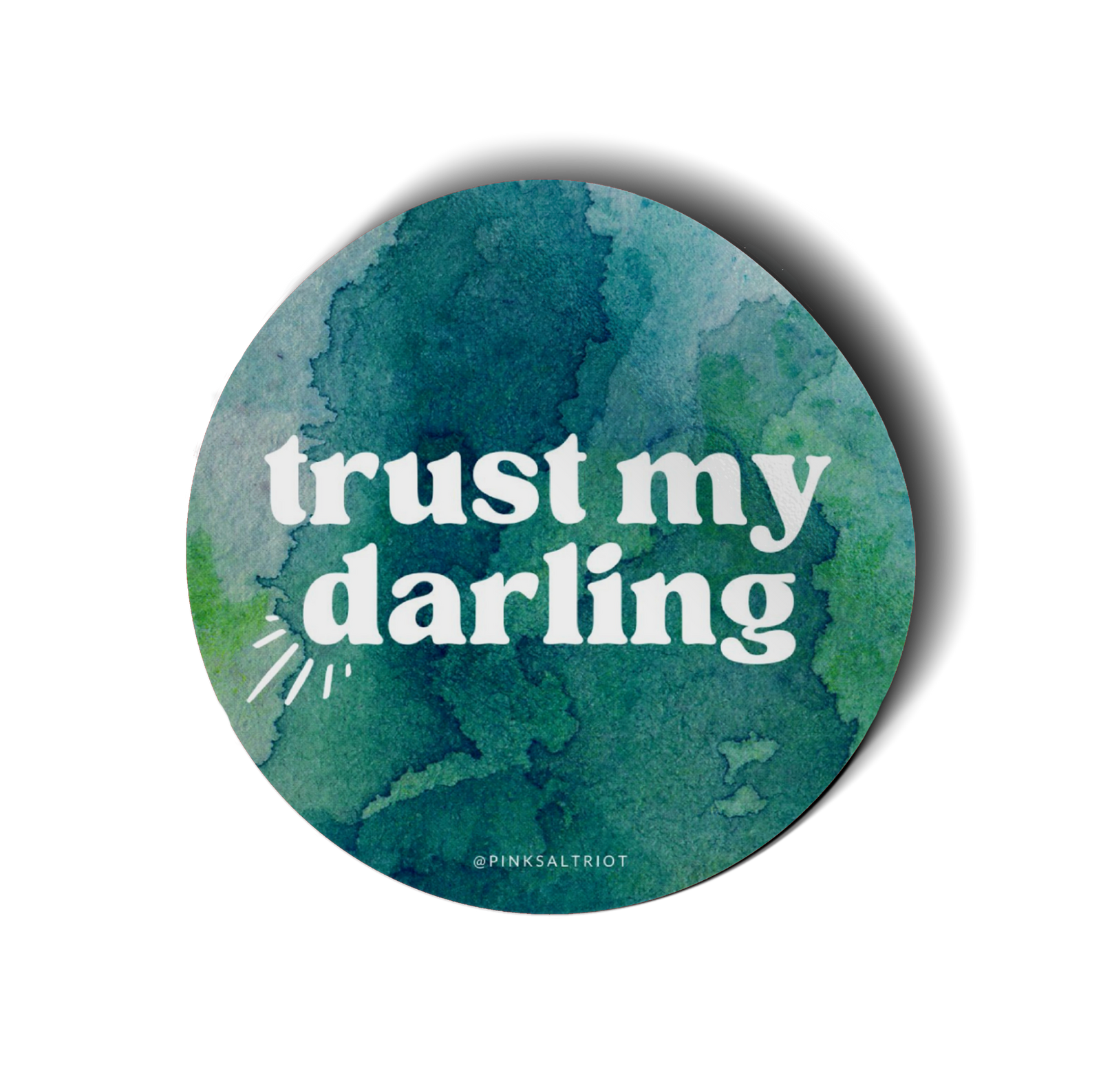 Trust My Darling Vinyl Sticker-Pink Salt Riot