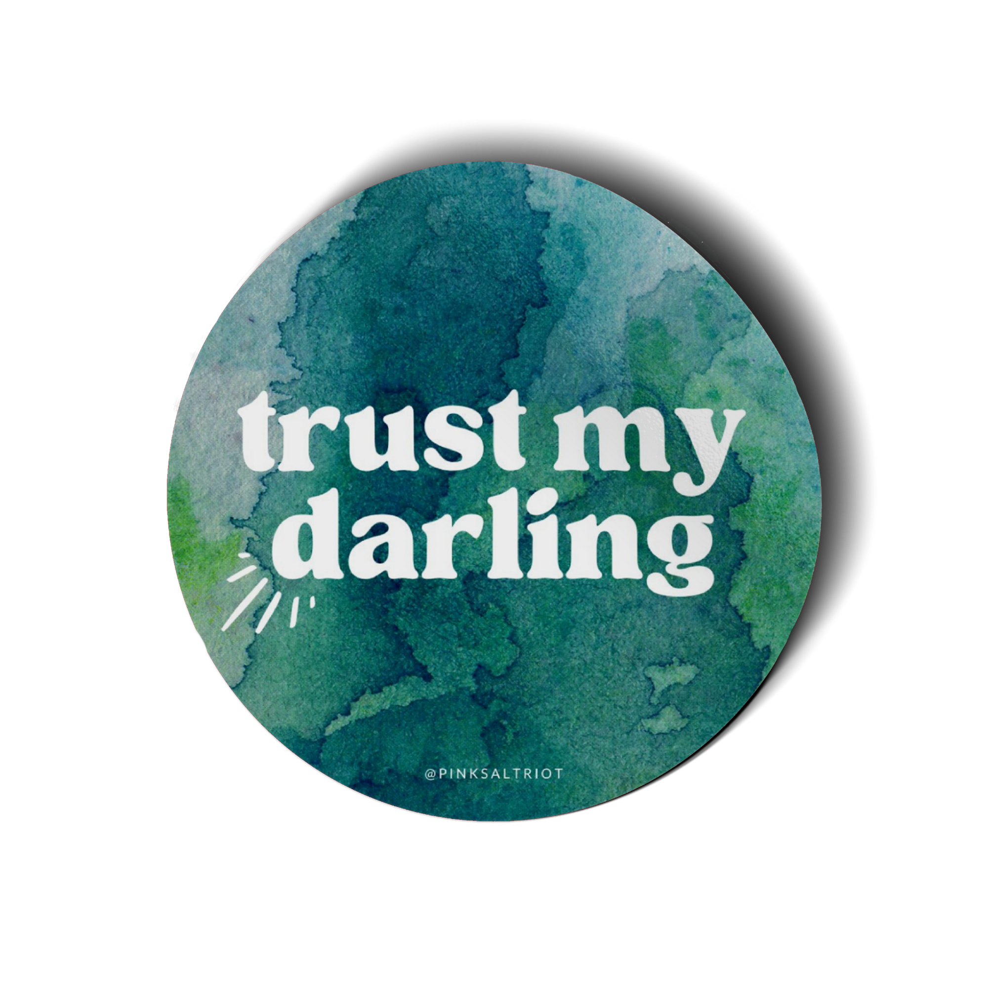 Trust My Darling Vinyl Sticker