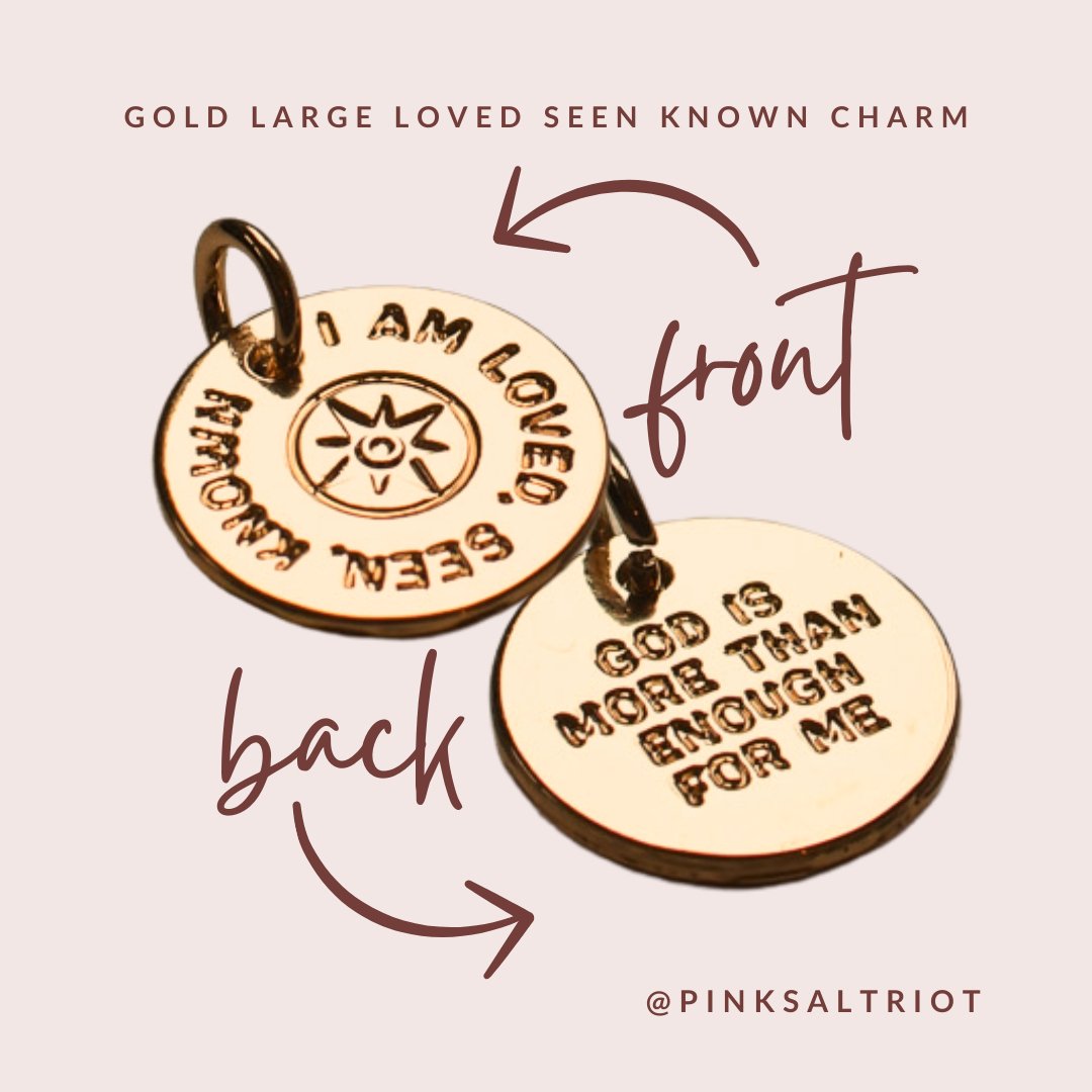 Bespoke Charms - Gold Large Loved Seen Known Charm -  Pink Salt Riot