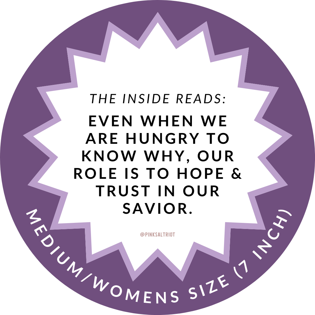 We Don’t Have to Know Why Women’s TruthBand-Pink Salt Riot