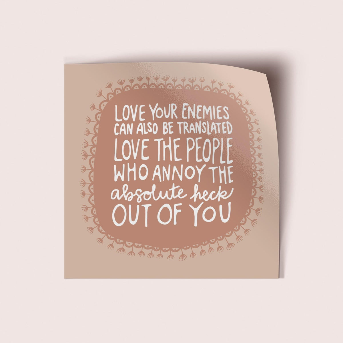 DOLLAR DAYS! Love Your Annoyers Vinyl Sticker - Pink Salt Riot