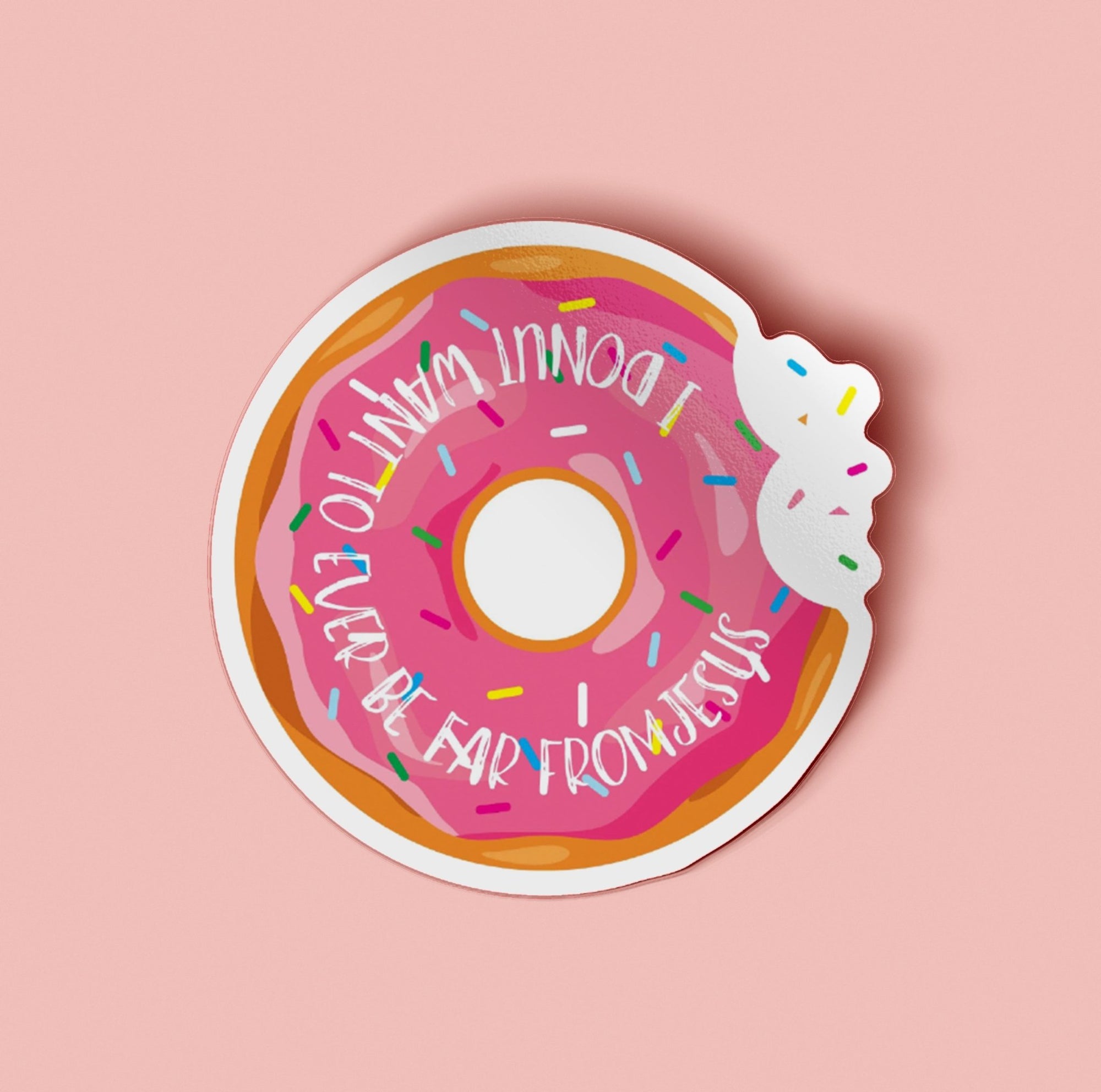 Donut Want to Be Far from Jesus Vinyl Sticker - Pink Salt Riot