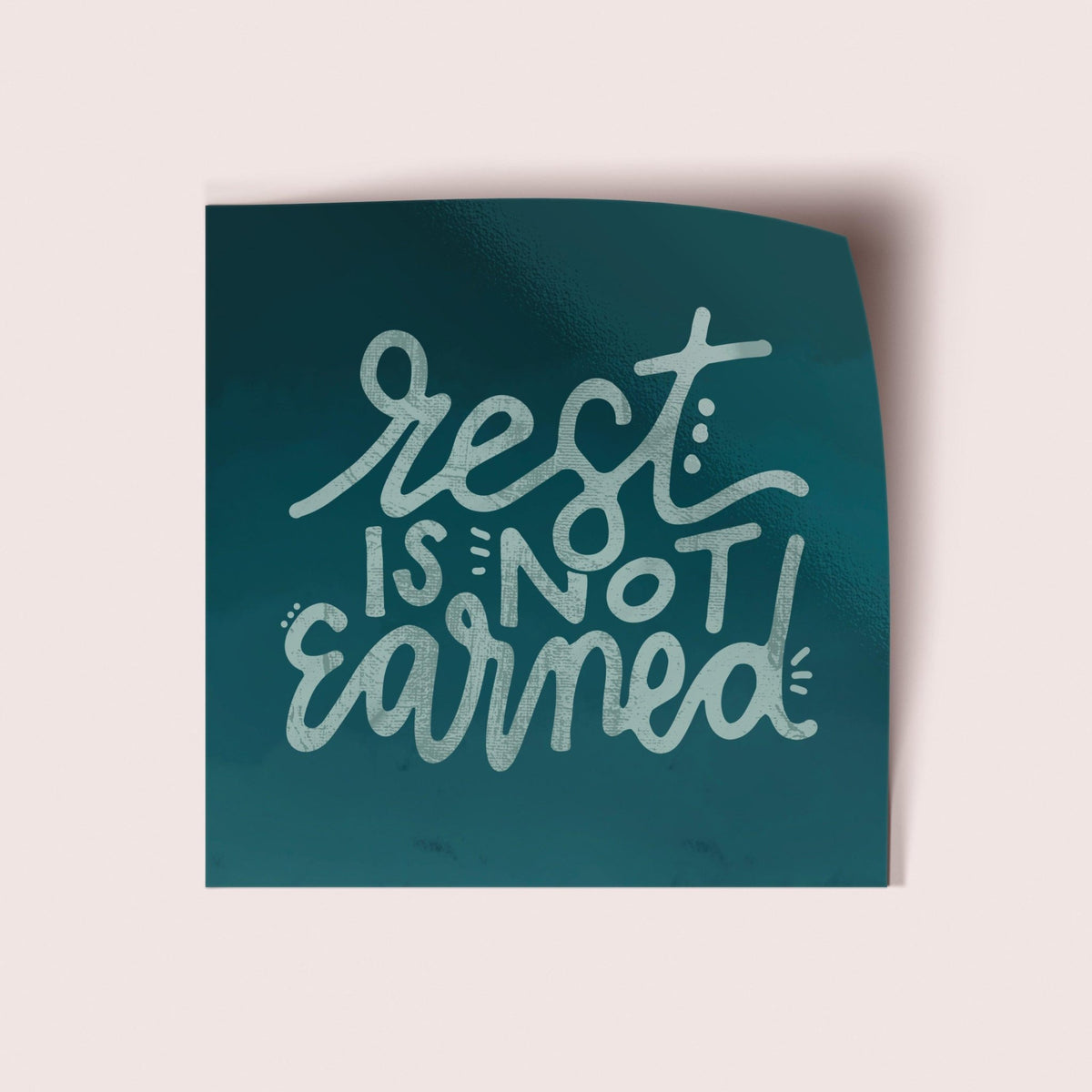 Rest is Not Earned Vinyl Sticker - Pink Salt Riot