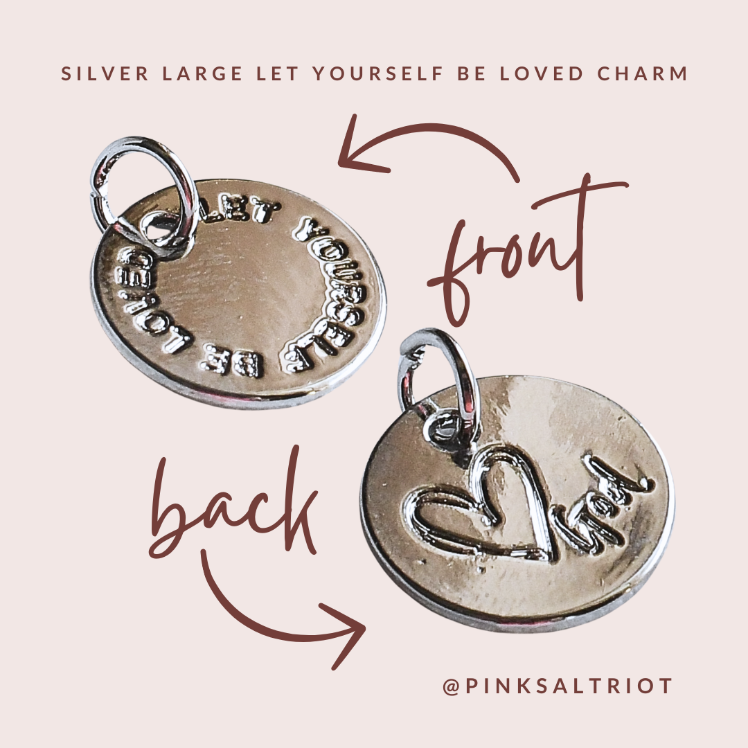 Let Yourself Be Loved Charm Necklace