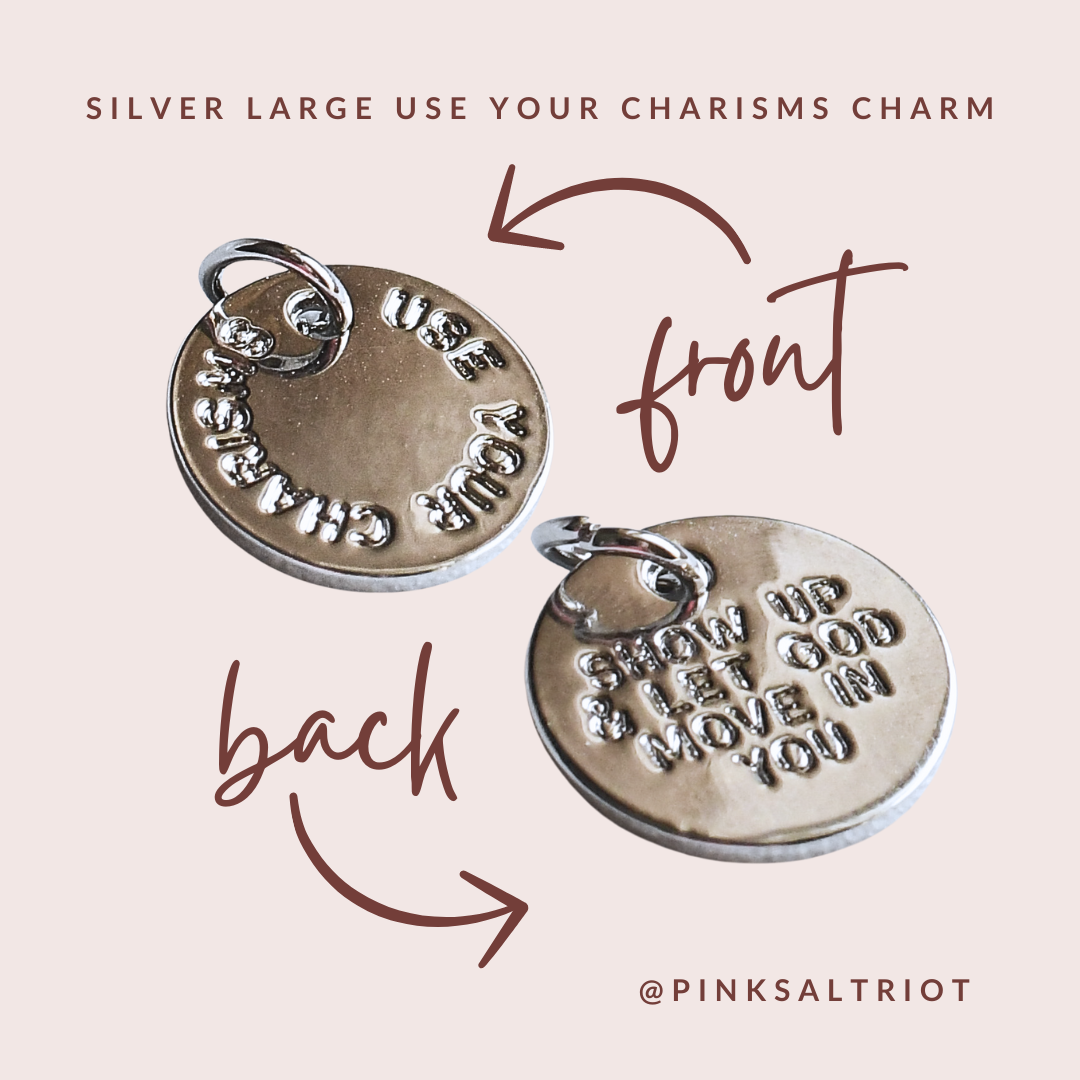 Silver Large Use Your Charisms Charm